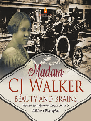 cover image of Madame CJ Walker --Beauty and Brains--Woman Entrepreneur Books Grade 5--Children's Biographies